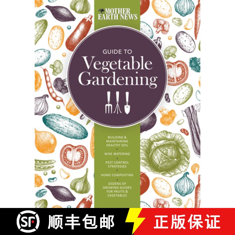 【2-3周达】Mother Earth News Guide to Vegetable Gardening: Building and Maintaining Healthy Soil * Wi... [9780760351871]
