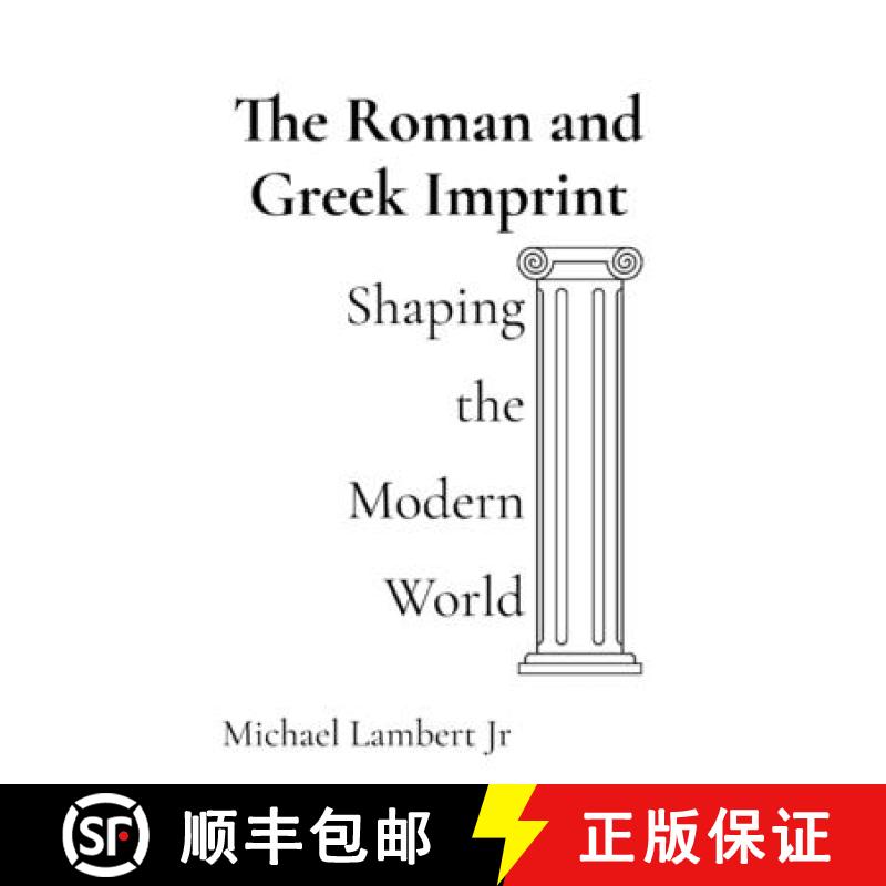 【2-3周达】The Roman and Greek Imprint: Shaping the Modern World [9798330387809]