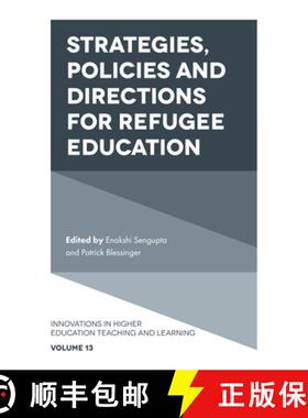 【3-4周达】Strategies, Policies and Directions for Refugee Education [9781787147980]