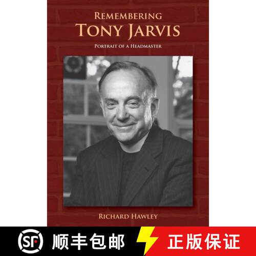 【3-4周达】Remembering Tony Jarvis: Portrait of a Headmaster [9781792376498]