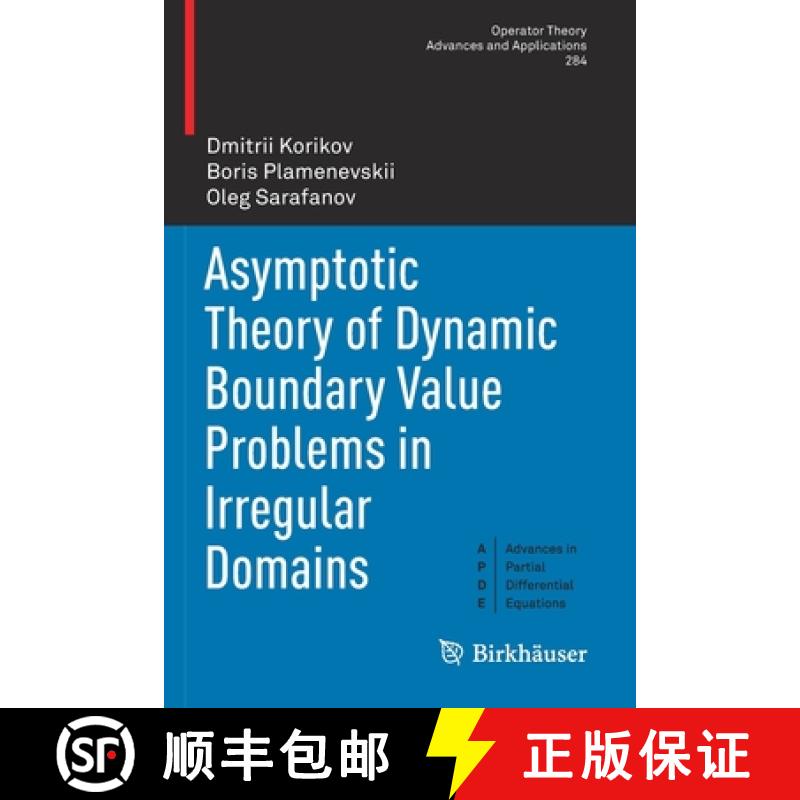 【2-3周达】Asymptotic Theory of Dynamic Boundary Value Problems in Irregular Domains [9783030653743]