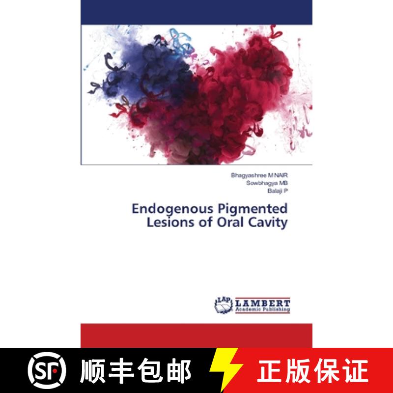 预订 Endogenous Pigmented Lesions of Oral Cavity [9786203308204]