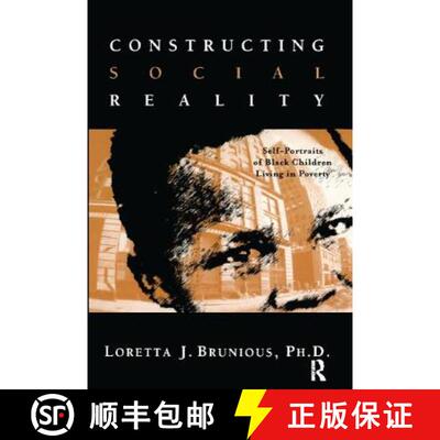 【3-4周达】精装 Constructing Social Reality: Self Portraits of Poor Black Adolescents [9781138420410]