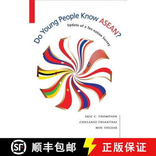 预订 Do Young People Know ASEAN? – Findings of an update of a Ten–Nation Survey [9789814695640]
