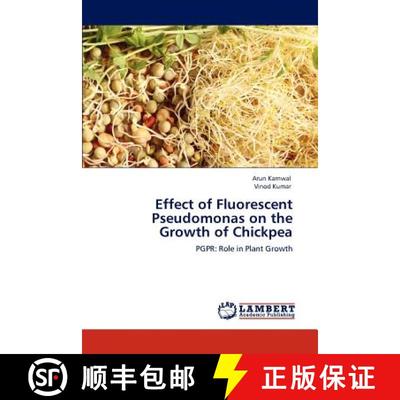 预订 Effect of Fluorescent Pseudomonas on the Growth of Chickpea [9783847313489]