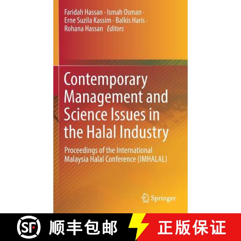 【3-4周达】Contemporary Management and Science Issues in the Halal Industry : Proceedings of the Inte... [9789811326752]