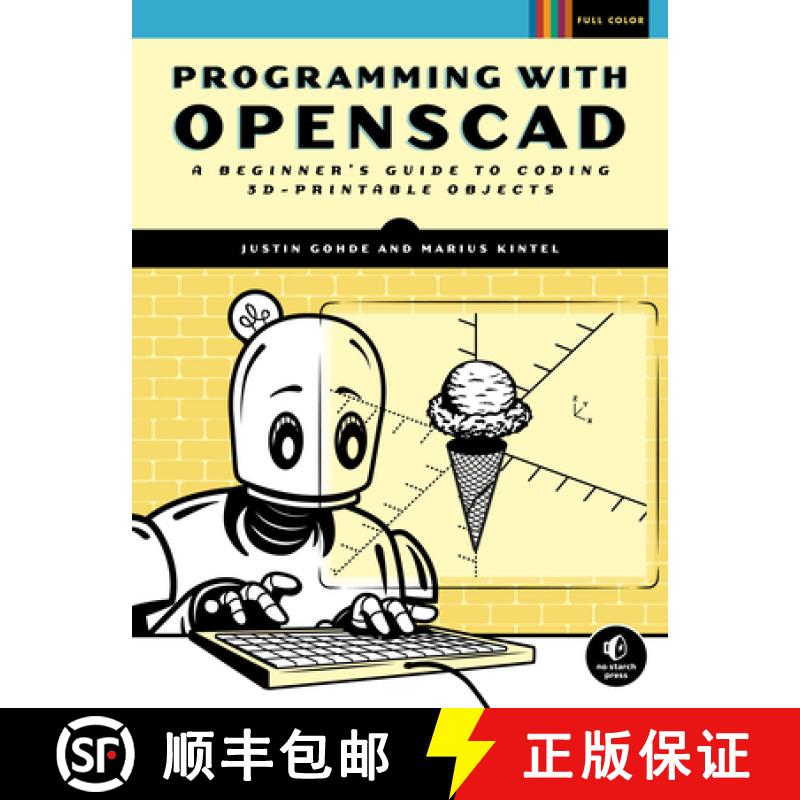 【3-4周达】Programming with Openscad: A Beginner's Guide to Coding 3d-Printable Objects [9781593279547]