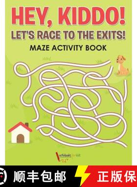 【3-4周达】Hey, Kiddo! Let's Race to the Exits! Maze Activity Book [9781683214991]