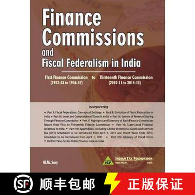 【3-4周达】精装 Finance Commissions and Fiscal Federalism in India: First Finance Commission to Thirt... [9788177082388]