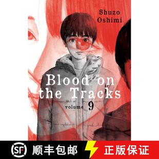 【3-4周达】Blood on the Tracks, Volume 9 [9781647290603]