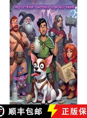 【3-4周达】The Plot Wasn't Supposed To Be Self-Aware [9798230787266]