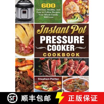 【3-4周达】Instant Pot Pressure Cooker Cookbook: 600 Delicious, Healthy, and Easy to Follow Recipes Y... [9781649846006]