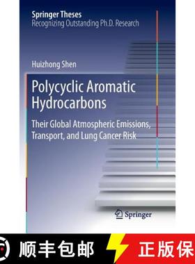 【3-4周达】Polycyclic Aromatic Hydrocarbons : Their Global Atmospheric Emissions, Transport, and Lung... [9783662570258]