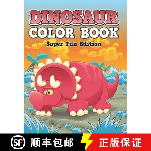 【3-4周达】Dinosaur Color Book: Super Fun Edition [9798869457325]