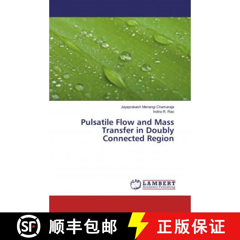 预订 Pulsatile Flow and Mass Transfer in Doubly Connected Region [9786200239686]