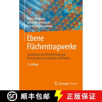 【3-4周达】Ebene Flächentragwerke: Grundlagen der Modellierung und Berechnung von Scheiben und Platt... [9783662683903]