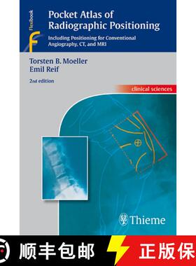 【3-4周达】Pocket Atlas of Radiographic Positioning: . Zus.-Arb.: Torsten B. Moeller, Emil Reif in co... [9783131074423]