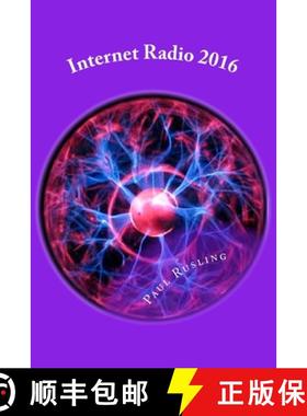 预订 Internet Radio 2016: How to build and launch your own Online radio station [9781900401111]