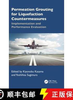 【3-4周达】Permeation Grouting for Liquefaction  Countermeasures: Implementation and Performance Eval... [9781032670119]