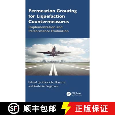 【3-4周达】Permeation Grouting for Liquefaction  Countermeasures: Implementation and Performance Eval... [9781032670119]