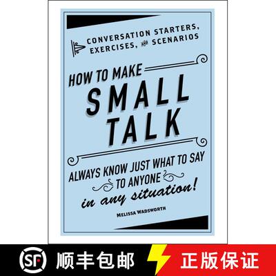 【3-4周达】精装 How to Make Small Talk: Conversation Starters, Exercises, and Scenarios [9781507204993]
