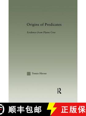 【3-4周达】Origins of Predicates : Evidence from Plains Cree [9781138994690]