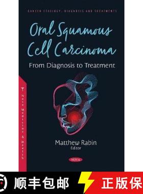 【3-4周达】Oral Squamous Cell Carcinoma: From Diagnosis to Treatment [9781536198959]