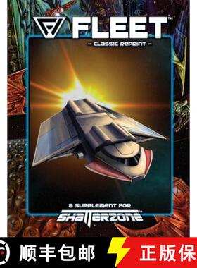【3-4周达】Fleet (Classic Reprint): A Supplement for Shatterzone [9781938270857]
