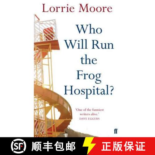 【3-4周达】Who Will Run the Frog Hospital?: 'So marvellous that it often stops one in one's tracks.' ... [9780571268559]