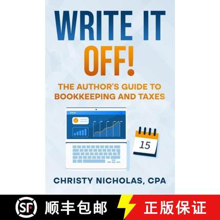 【3-4周达】Write it Off!: The Author's Guide to Bookkeeping and Taxes [9798330679089]