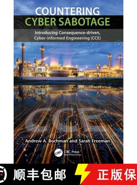 【3-4周达】Countering Cyber Sabotage: Introducing Consequence-Driven, Cyber-Informed Engineering (CCE) [9780367673710]