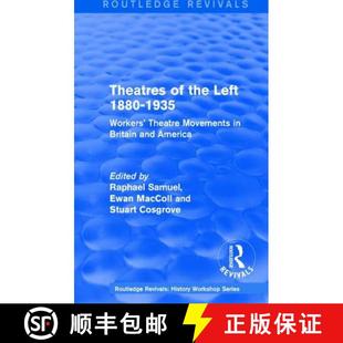 Left Theatre 1880 1935 Revivals 9781138214378 B... Routledge Theatres the Workers 1985 Movements 4周达