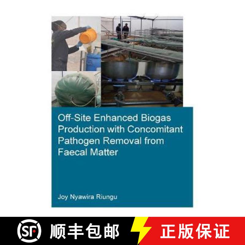【3-4周达】Off-Site Enhanced Biogas Production with Concomitant Pathogen Removal from Faecal Matter [9781032004433]