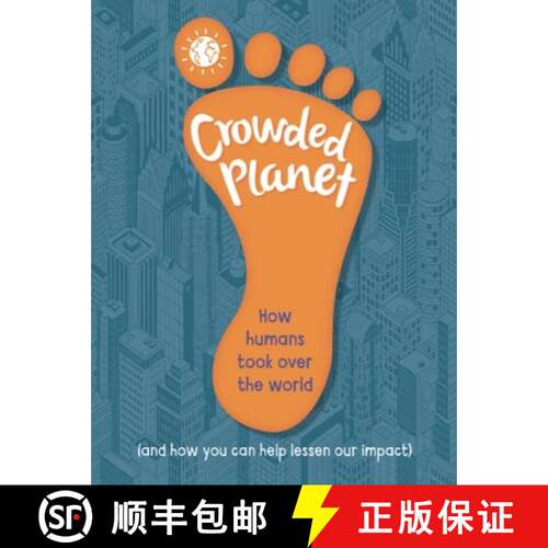 【3-4周达】Crowded Planet: How humans came to rule the world (and how you can lessen our impact) [9781445185965]