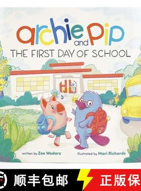 预订 Archie and Pip First Day of School (Paperback) [9798890191007]