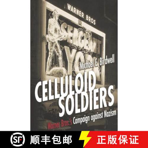 【3-4周达】Celluloid Soldiers – The Warner Bros. Campaign Against Nazism [9780814798713]