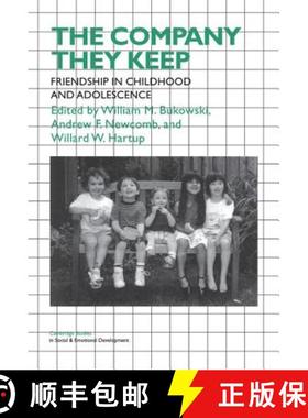 【3-4周达】Company They Keep: Friendships in Childhood and Adolescence - The Company They Keep: Frien... [9780521451987]
