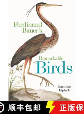 【3-4周达】Ferdinand Bauer's Remarkable Birds [9781851246250]
