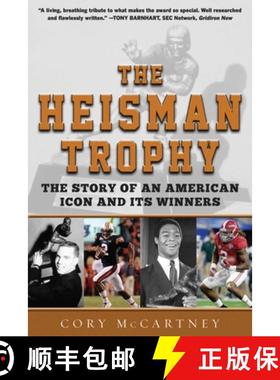 【3-4周达】The Heisman Trophy: The Story of an American Icon and Its Winners [9781613219331]