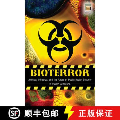 【3-4周达】Bioterror: Anthrax, Influenza, and the Future of Public Health Security [9781440836046]