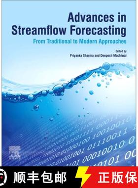 【3-4周达】Advances in Streamflow Forecasting: From Traditional to Modern Approaches [9780128206737]