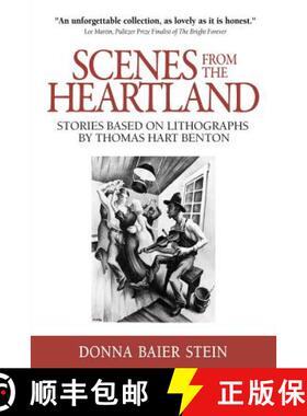 预订 Scenes from the Heartland: Stories Based on Lithographs  by Thomas Hart Benton [9781947175105]