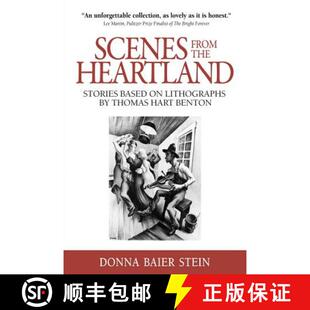 【3-4周达】Scenes from the Heartland: Stories Based on Lithographs  by Thomas Hart Benton [9781947175105]