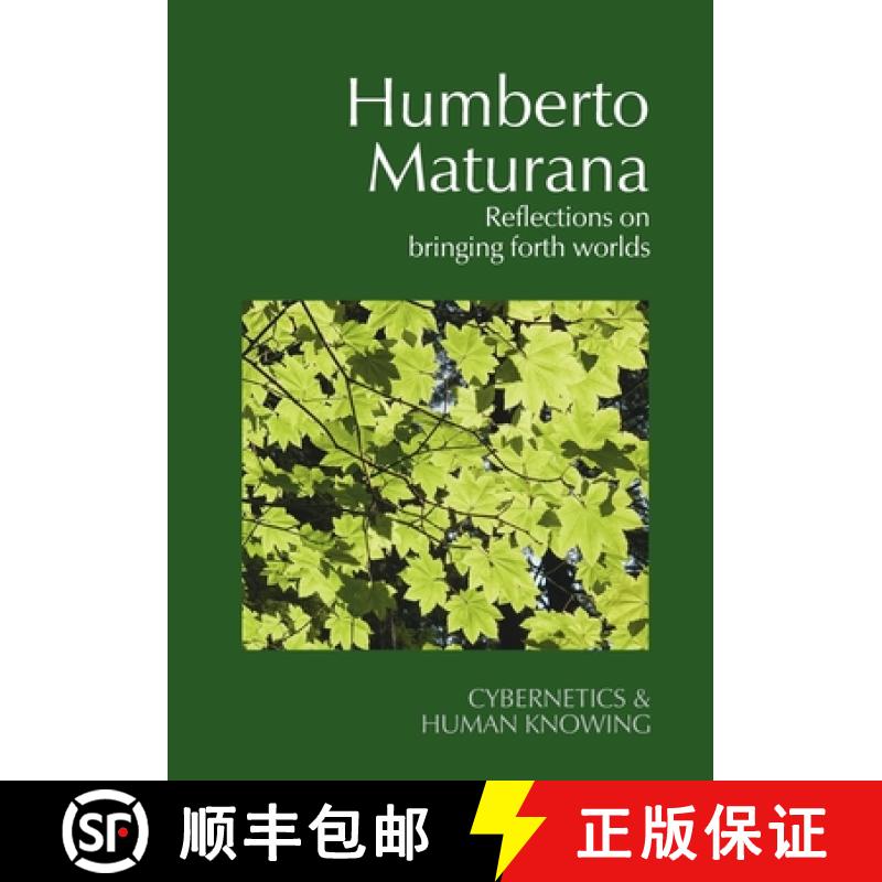 预订 Humberto Maturana: Reflections on Bringing Forth Worlds [9781788361088]