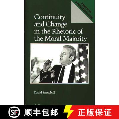 【3-4周达】精装 Continuity and Change in the Rhetoric of the Moral Majority [9780275936891]