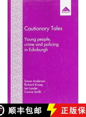 【3-4周达】Cautionary Tales: Young People, Crime and Policing in Edinburgh [9781856288514]