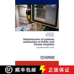 Hospitals Patients Public and Satisfaction 9783846527788 预订 Private Determinants