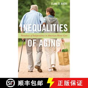 American Paradoxes 4周达 9781479807178 Aging Independence Care Home Inequalities
