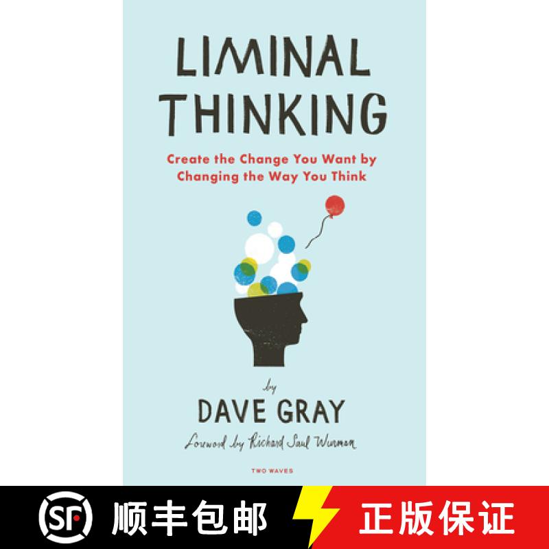 【2-3周达】Liminal Thinking: Create the Change You Want by Changing the Way You Think [9781933820460]
