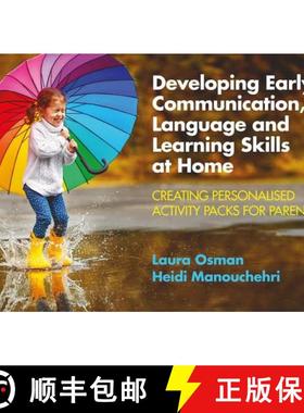 【3-4周达】Developing Early Communication, Language and Learning Skills at Home: Creating Personalise... [9781138596337]